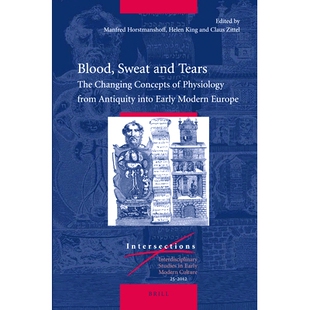 预订 Early Physiology from Tears Changing 汗水和泪 Europe 鲜血 and The Concepts into Antiquity Modern Sweat Blood