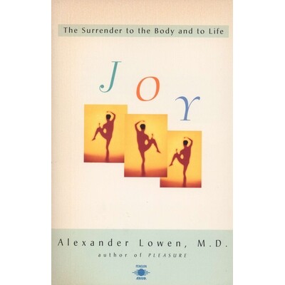 预订 Joy: The Surrender to the Body and to Life: 9780140194937