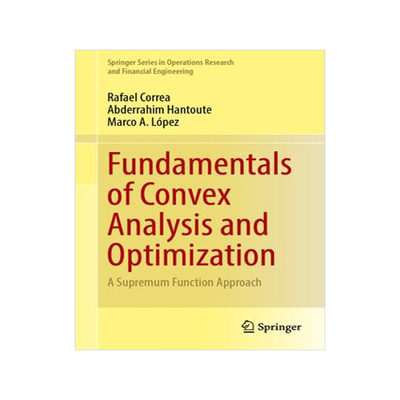[预订]Fundamentals of Convex Analysis and Optimization 9783031295508