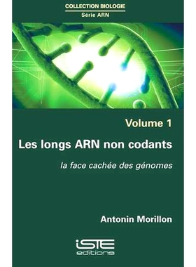 预订 Les longs ARN non codants : la face cachée des génomes 长非编码RNA：基因组隐藏的一面: 9781784054205