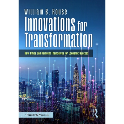 预订 Innovations for Transformation: How Cities Can Reinvent Themselves for Economic Success 创新促进转型：城市如何重塑