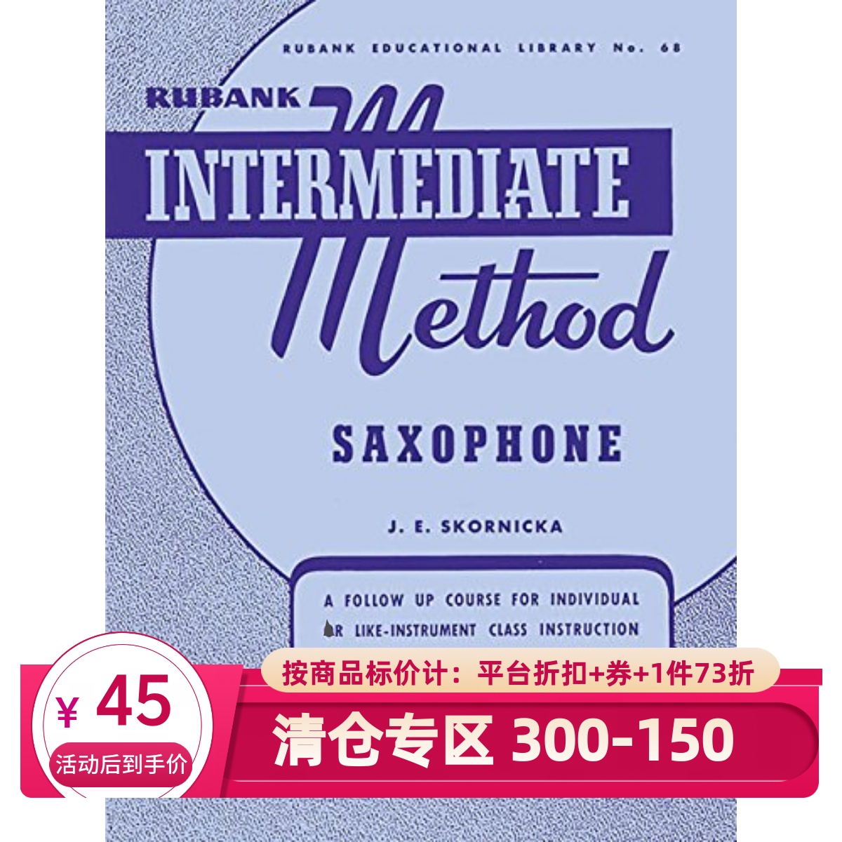 英文原版 Rubank萨克斯风中级教程 Rubank Intermediate Method: Saxophone (Rubank Educational Library)