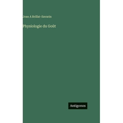 预订 Physiologie du Goût: 9783563126035