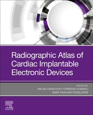 【预订】Radiographic Atlas of Cardiac Implantable Electronic Devices 9780323847537