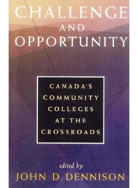 预订 Challenge and Opportunity: Canada’s Community Colleges at the Crossroads: 9780774805162