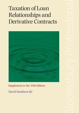 [预订]Taxation of Loan Relationships and Derivative Contracts - Supplement to the 10th Edition 9781526507068
