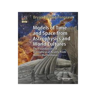 [预订]Models of Time and Space from Astrophysics and World Cultures: The Foundations of Astrophysical Real 9783031278891