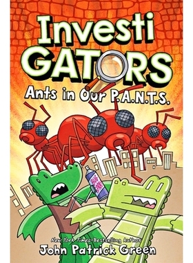 预订 InvestiGators: Ants in Our P.A.N.T.S.:A Laugh-Out-Loud Comic Book Adve: A Laugh-Out-Loud Comic Book Adventure! 调查