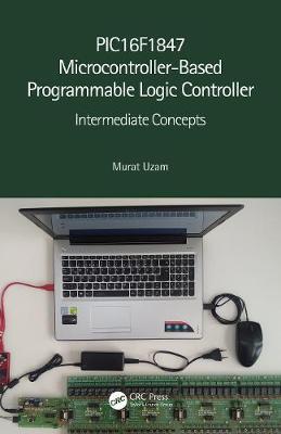 【预订】PIC16F1847 Microcontroller-Based Programmable Logic Controller