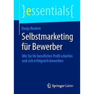 Wie berufliches Selbstmarketing Bewerber erfolgreich 申请人自我营 预订 sich Sie für schärfen Profil Ihr bewerben und