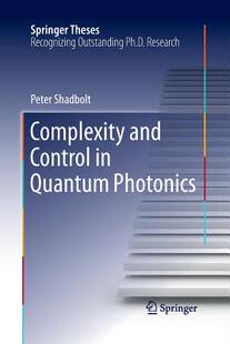 【预订】Complexity and Control in Quantum Photonics