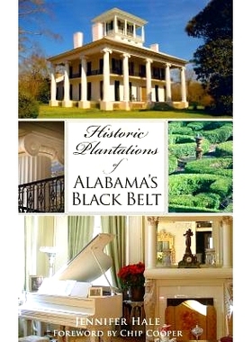 预订 Historic Plantations of Alabama’s Black Belt: 9781540219862