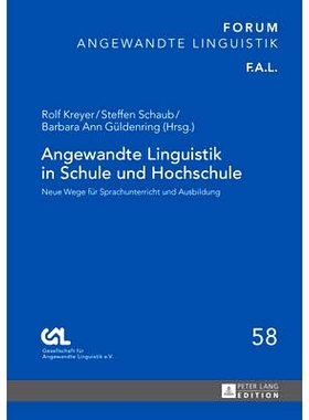 预订 Angewandte Linguistik in Schule und Hochschule: Neue Wege für Sprachunterricht und Ausbildung: 9783631666272