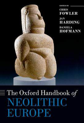 【预订】The Oxford Handbook of Neolithic Europe