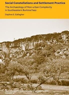 [预订]Social Constellations and Settlement Practice: The Archaeology of Non-Urban Complexity in Southeaste 9780913516324