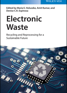 【预订】Electronic Waste - Recycling And Reprocessing For A Sustainable Future 9783527344901