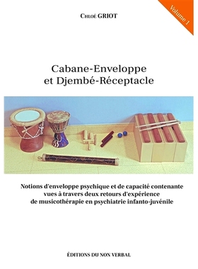 预订 Cabane-enveloppe et djembé-réceptacle : notions d’enveloppe psychique et de capacité contenante vues à travers