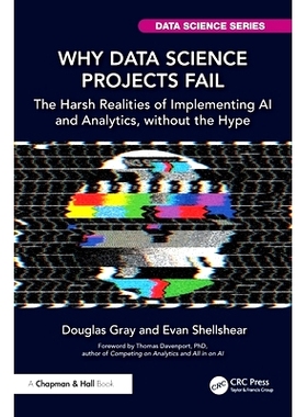 预订 Why Data Science Projects Fail: The Harsh Realities of Implementing AI and Analytics, without the Hype