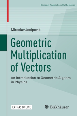 【预订】Geometric Multiplication of Vectors