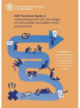 预订 Integrating gender into the design of cash transfer and public works programmes - FAO technical guide 2 将性别纳入
