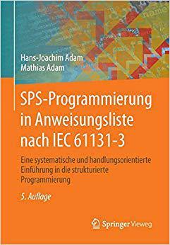 【预订】SPS-Programmierung in Anweisungsliste nach IEC 61131-3 9783662467152