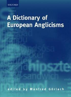【预订】A Dictionary of European Anglicisms