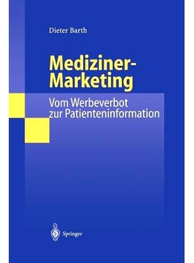 预订 Mediziner-Marketing: Vom Werbeverbot zur Patienteninformation: Eine rechtsvergleichende und interdisziplinäre Stud