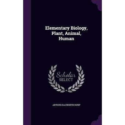 预订 Elementary Biology, Plant, Animal, Human: 9781341197079