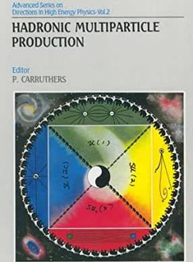 【预订】Hadronic Multiparticle Production