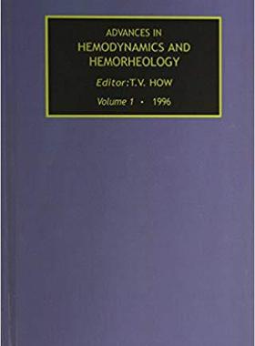 【预售】Advances in Hemodynamics and Hemorheology, Vol. 1
