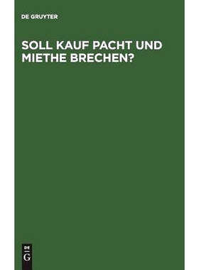 预订 Soll Kauf Pacht und Miethe brechen?: Ein Gutachten dem deutschen Juristentag erstattet. Zugleich ein Beitrag zur Ge