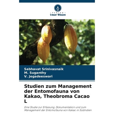 预订 Studien zum Management der Entomofauna von Kakao, Theobroma Cacao L 9786209587979