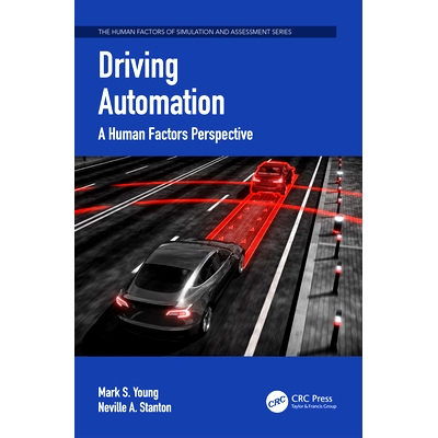 预订 Driving Automation: A Human Factors Perspective 驾驶自动化：人为因素展望: 9781032448244