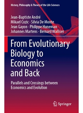 预订 From Evolutionary Biology to Economics and Back: Parallels and Crossings between Economics and Evolution 从进化生物