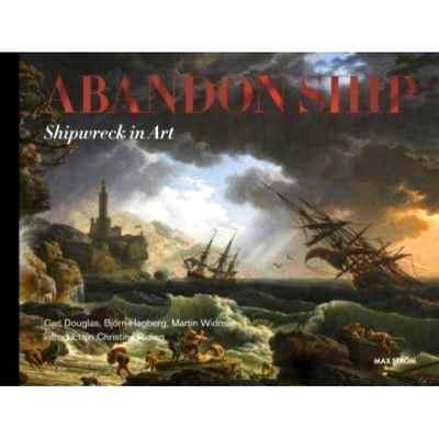 预订 Abandon Ship Shipwreck In Art 艺术中的弃船沉船: 9789171265869