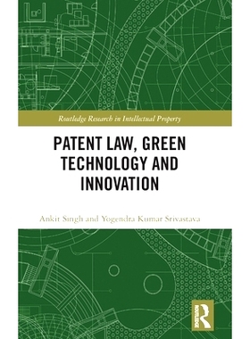 预订 Patent Law, Green Technology and Innovation 专利法、绿色技术与创新: 9781032333908