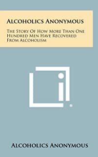 【预订】Alcoholics Anonymous: The Story Of How More Than One Hundred Men Have Recovered From Alcoholism