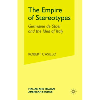 预订 The Empire of Stereotypes: Germaine de Staël and the Idea of Italy: 9781349533688