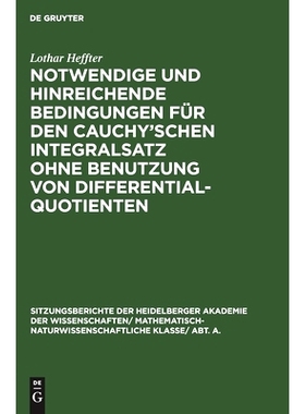 预订 Notwendige und hinreichende Bedingungen für den Cauchy’schen Integralsatz ohne Benutzung von Differentialquotient
