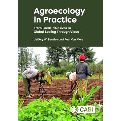 预订 Agroecology in Practice: From Local Initiatives to Global Scaling Through Video 农业生态学实践：通过视频从地方倡议