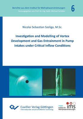 [预订]Investigation and Modelling of Vortex Development and Gas Entrainment in Pump Intakes under Critical 9783736971899