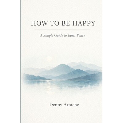 预订 How to Be Happy: A Practical Guide to Alignment, Calm, and Intentional Living 9798295610332