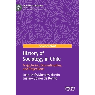 预订 History of Sociology in Chile: Trajectories, Discontinuities, and Projections: 9783031104800
