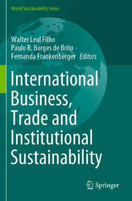 【预订】International Business, Trade and Institutional Sustainability