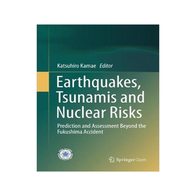 预订 Earthquakes, Tsunamis and Nuclear Risks