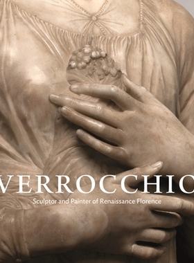 【预订】Verrocchio 9780691233086