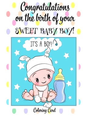 预订 CONGRATULATIONS on the birth of your SWEET BABY BOY! (Coloring Card): (Personalized Card/Gift) Personal Inspiration