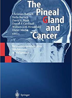 【预订】The Pineal Gland and Cancer