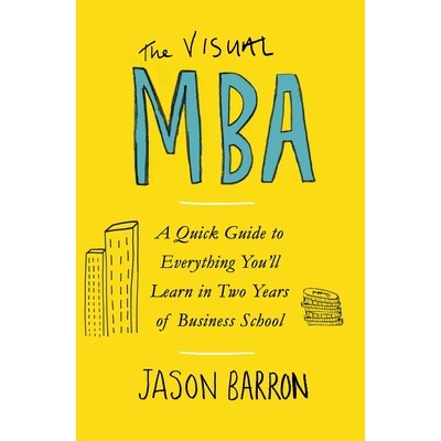 现货 看图学MBA 看得见的商学院课堂 Jason Barron 贾森·巴伦 英文原版 The Visual MBA