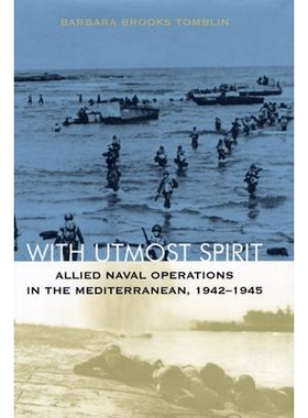 预订 With Utmost Spirit: Allied Naval Operations in the Mediterranean, 1942-1945: 9780813123387